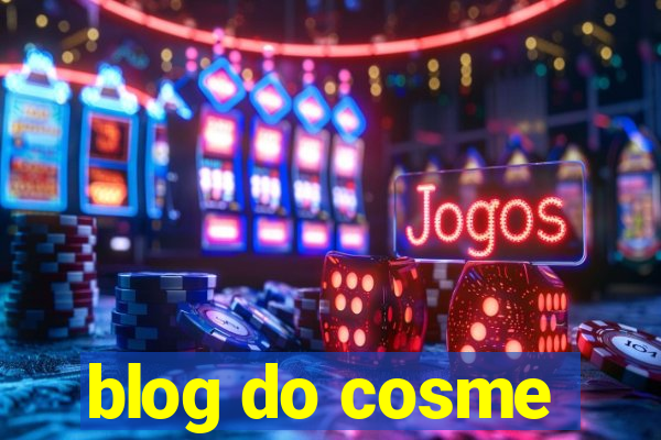 blog do cosme